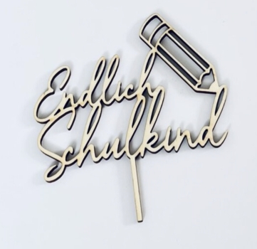 Cake Topper - Endlich Schulkind - Wood